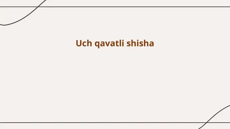Uch qavatli shisha