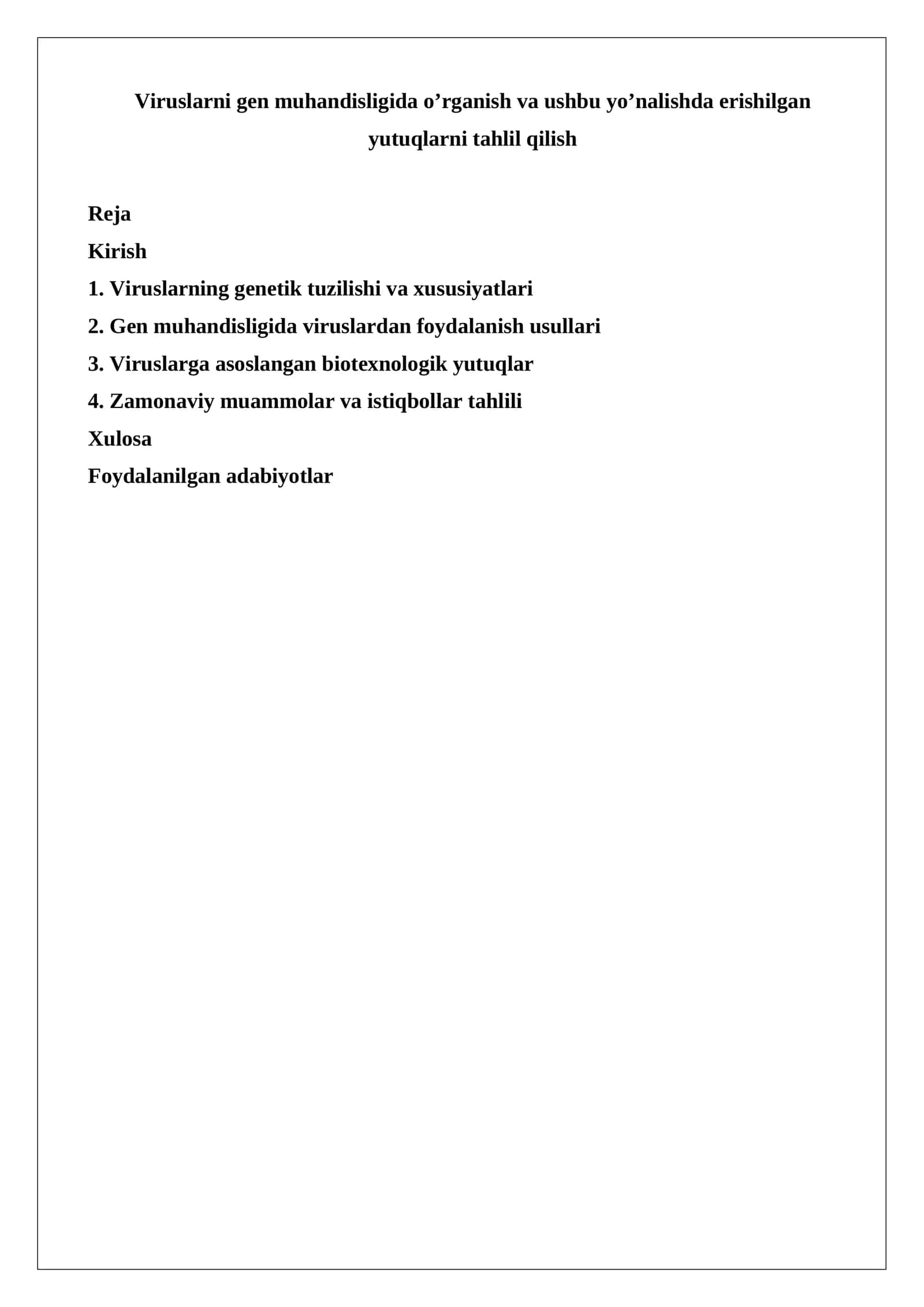 Viruslarni gen muhandisligida o’rganish va ushbu yo’nalishda erishilgan yutuqlarni tahlil qilish