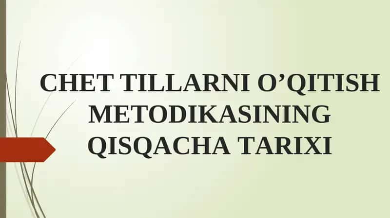 CHET TILLАRNIOʼQITISHMETODIKАSINING QISQАCHАTАRIXI