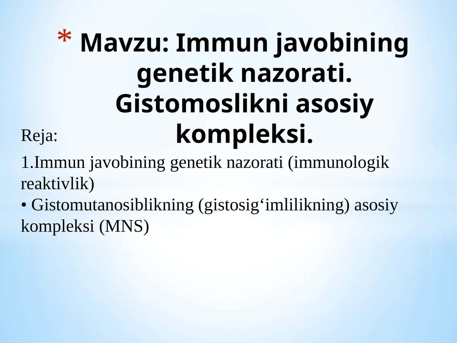 Immunjavobining genetik nazorati. Gistomoslikning asosiy kompleksi