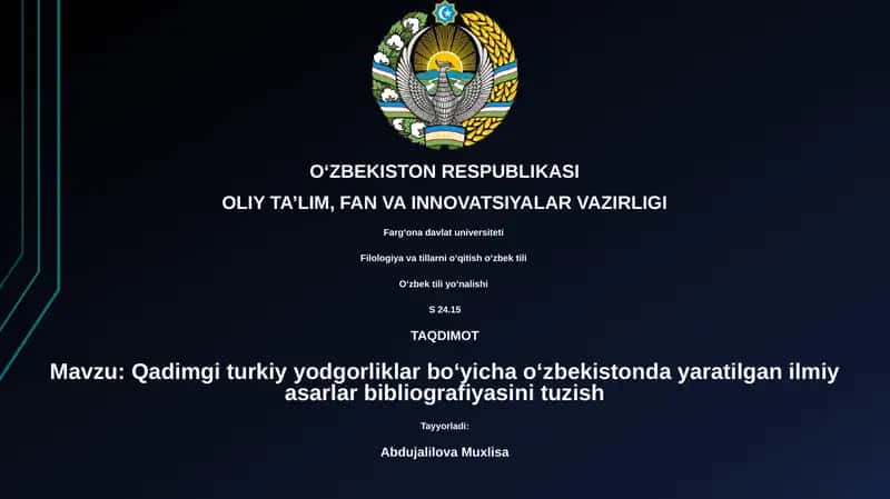 Qadimgi turkiy yodgorliklar boʻyicha oʻzbekistonda yaratilgan ilmiy asarlar bibliografiyasini tuzish
