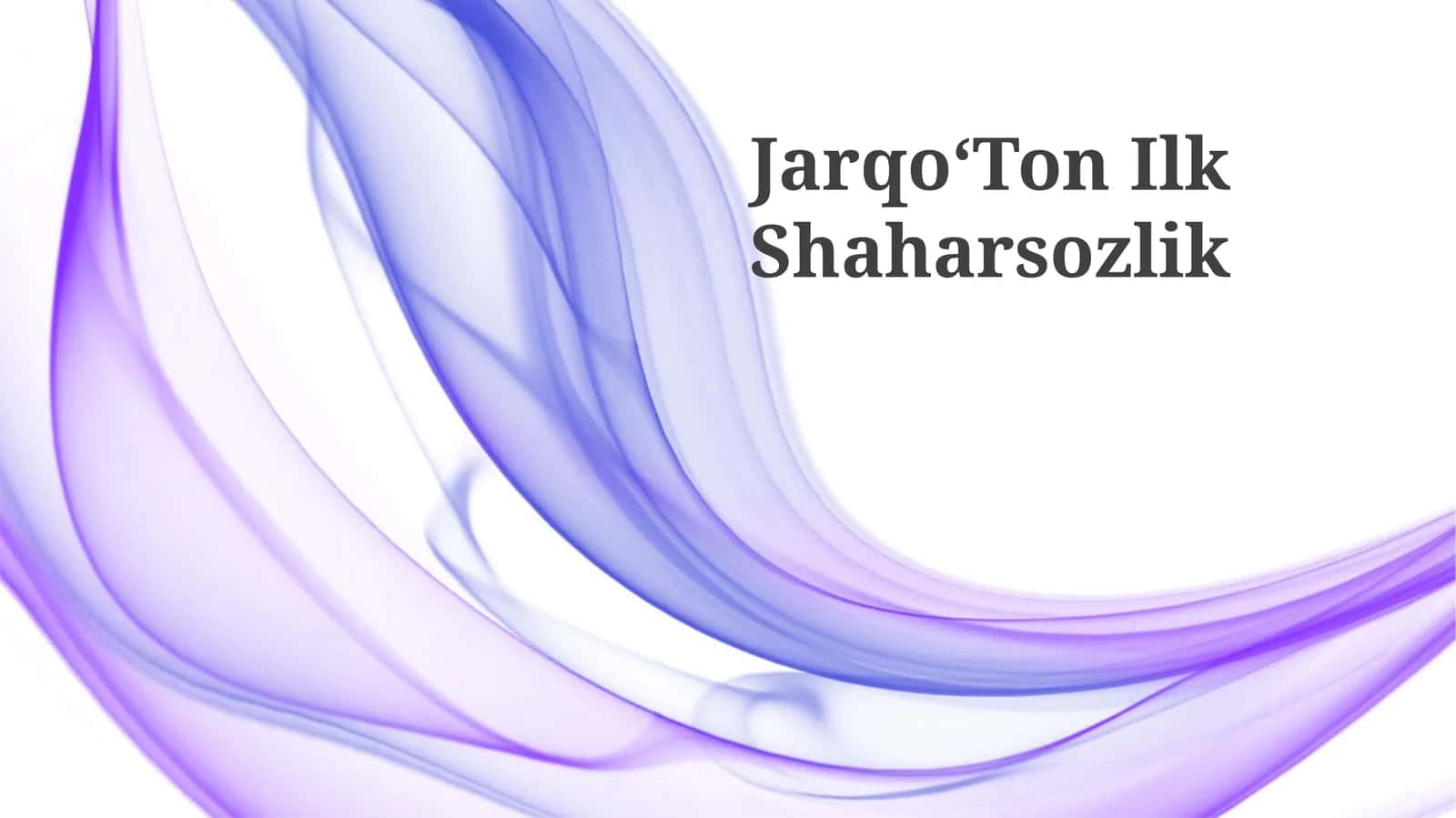 JarqoʻTon Ilk Shaharsozlik