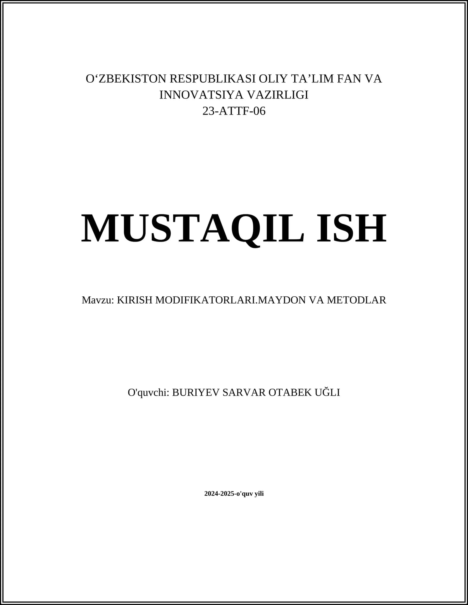 KIRISH MODIFIKATORLARI.MAYDON VA METODLAR