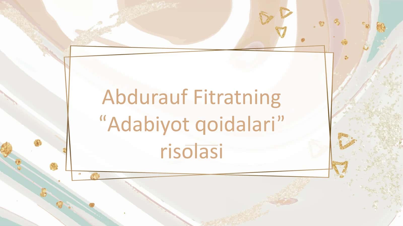 Abdurauf Fitratning “Adabiyot qoidalari” risolasi