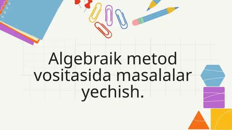 Geometrik akslantirishlar va ularni algebraik metodlar bilan yechish