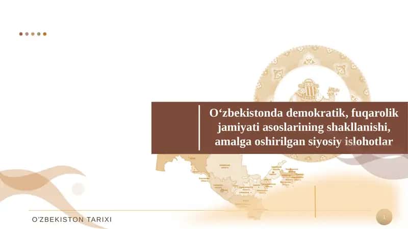 O‘zbekistonda demokratik, fuqarolik jamiyati asoslarining shakllanishi, amalga oshirilgan siyosiy islohotlar