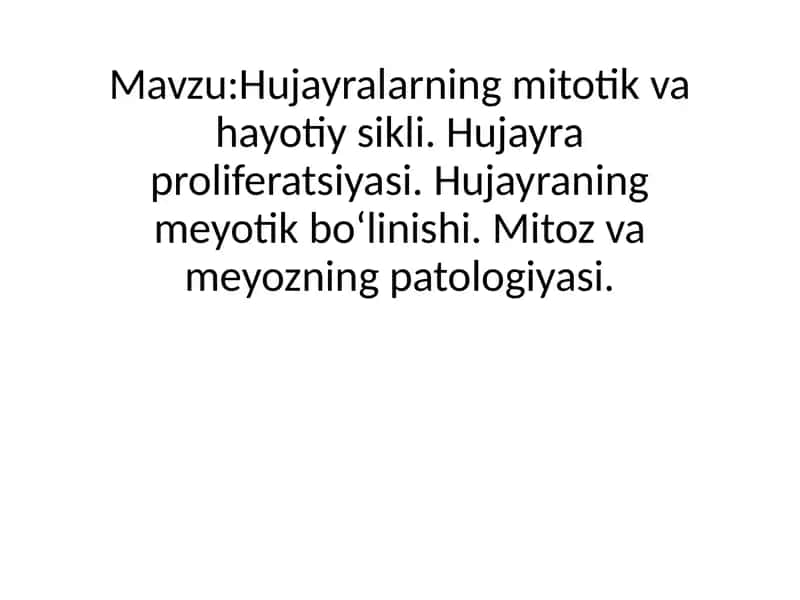 Hujayralarning mitotik va hayotiy sikli