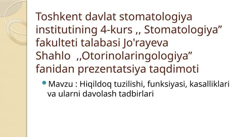 Hiqildoq tuzilishi, funksiyasi, kasalliklari va ularni davolash tadbirlari