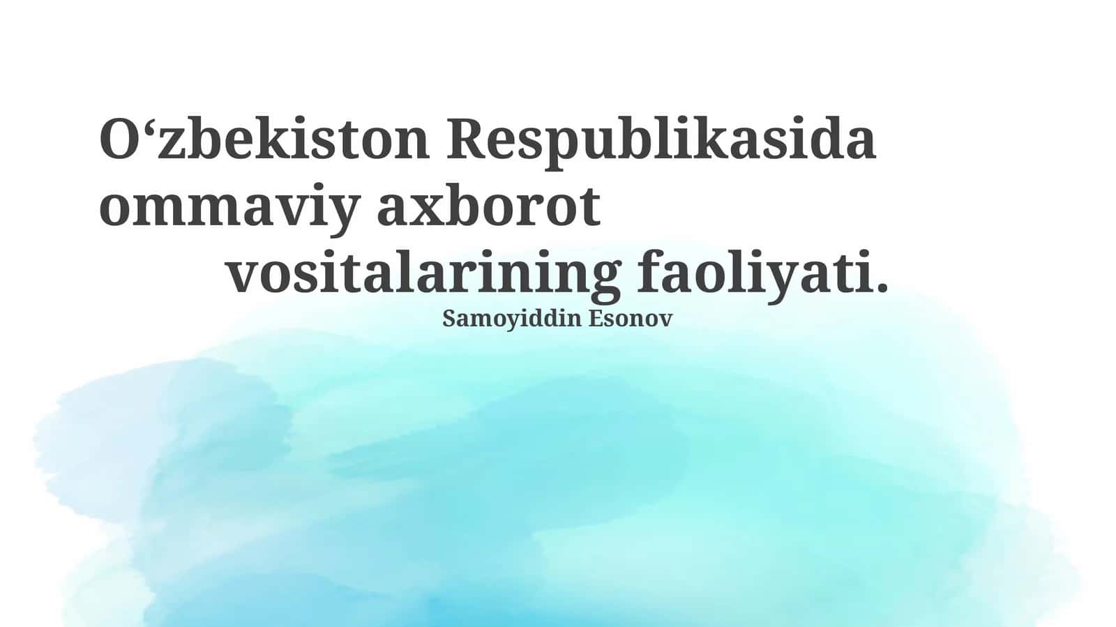 O‘zbekiston Respublikasida ommaviy axborot vositalarining faoliyati