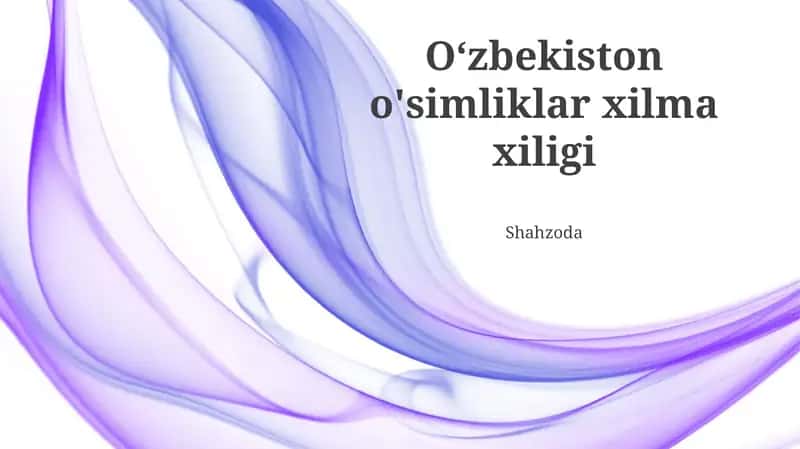 O‘zbekiston o'simliklar xilma xiligi