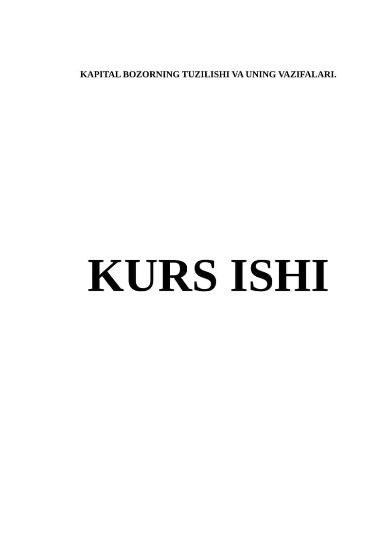 KAPITAL BOZORNING TUZILISHI VA UNING VAZIFALARI