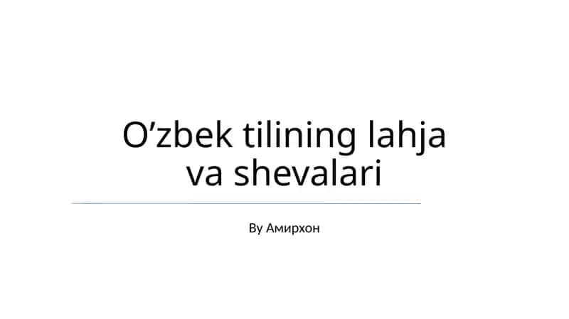 O’zbek tilining lahja va shevalari
