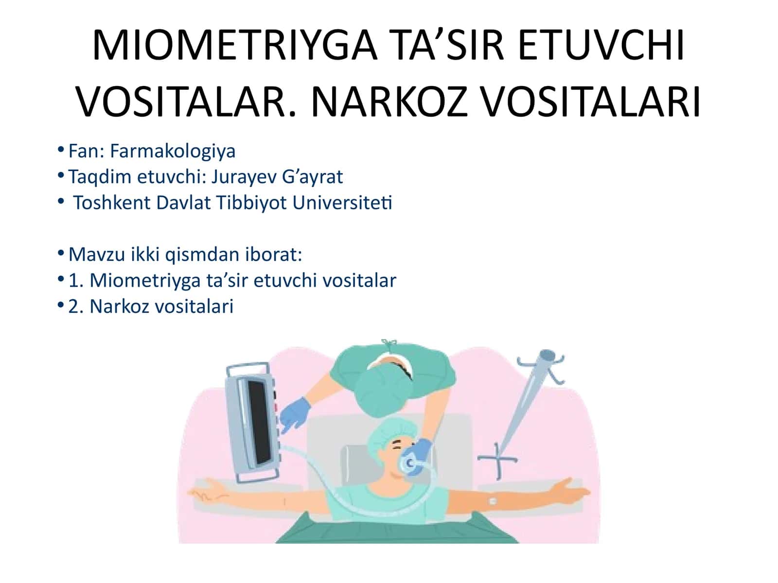 MIOMETRIYGA TA’SIR ETUVCHI VOSITALAR