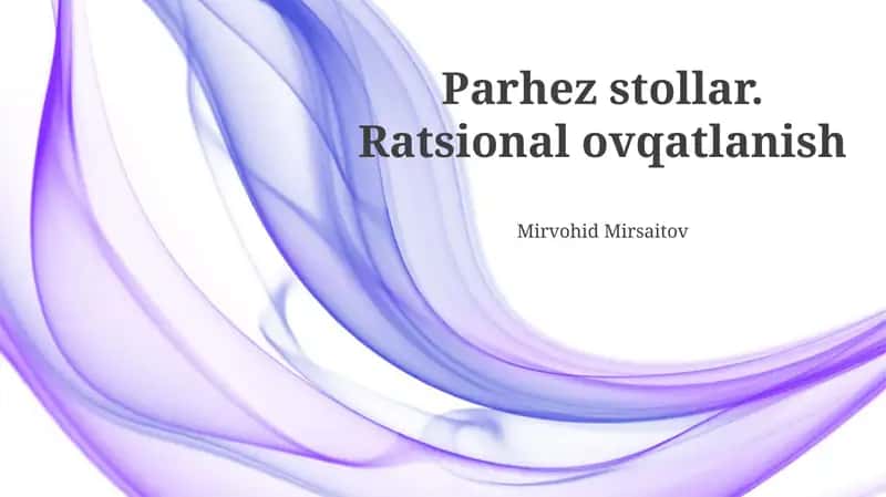 Parhez stollar. Ratsional ovqatlanish