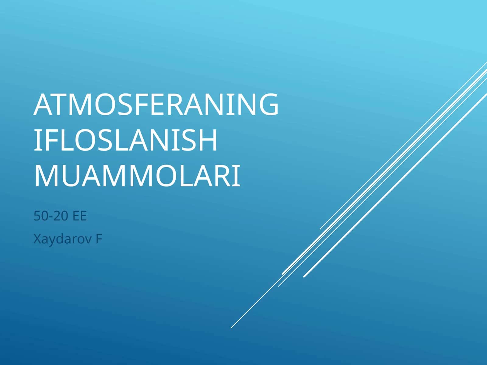 Atmosferaning ifloslanish muammolari