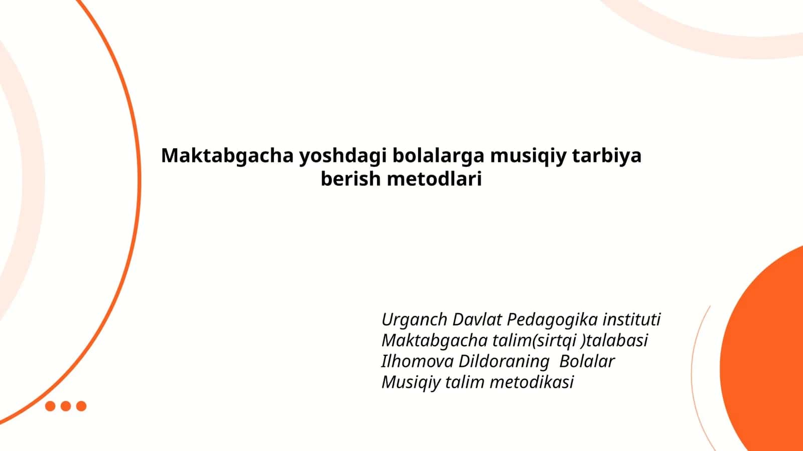 Maktabgacha yoshdagi bolalarga musiqiy tarbiya berish metodlari