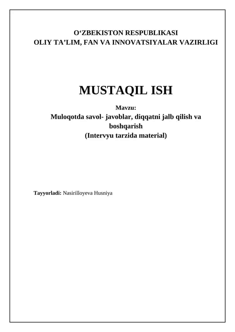 Muloqotda savol- javoblar, diqqatni jalb qilish va boshqarish (Intervyu tarzida material)