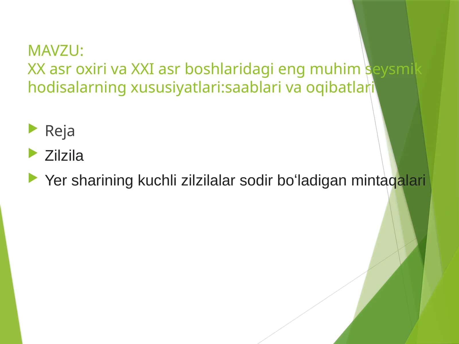 XX asr oxiri va XXI asr boshlaridagi eng muhim seysmik hodisalarning xususiyatlarisaablari va oqibatlari