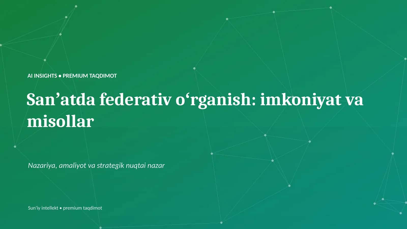 Sanʼatda federativ oʻrganish: imkoniyat va misollar
