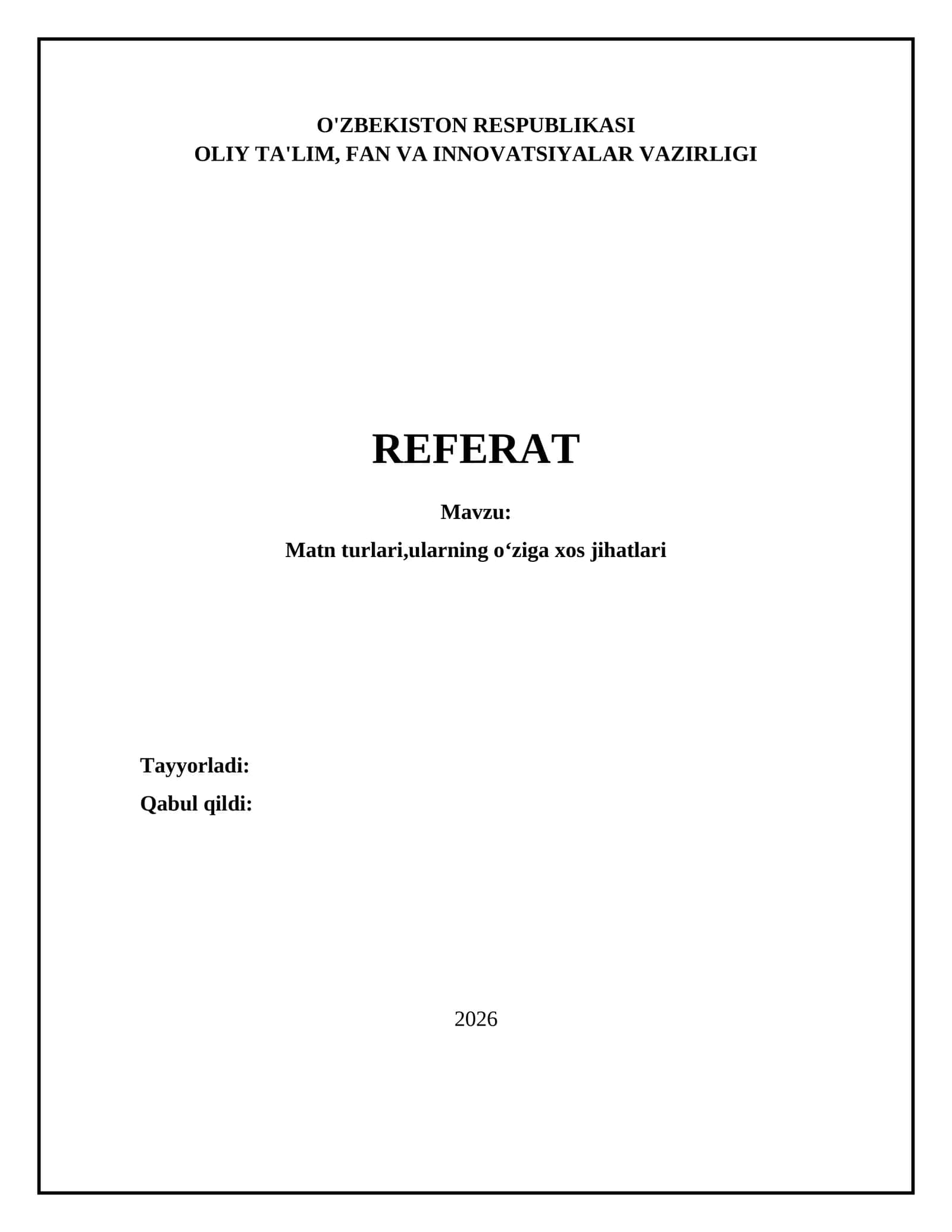 Matn turlari,ularning oʻziga xos jihatlari