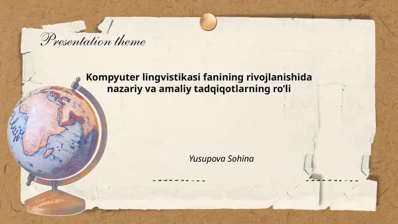 Kompyuter lingvistikasi fanining rivojlanishida nazariy va amaliy tadqiqotlarning ro’li