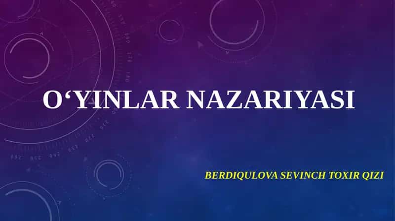 O‘YINLAR NAZARIYASI