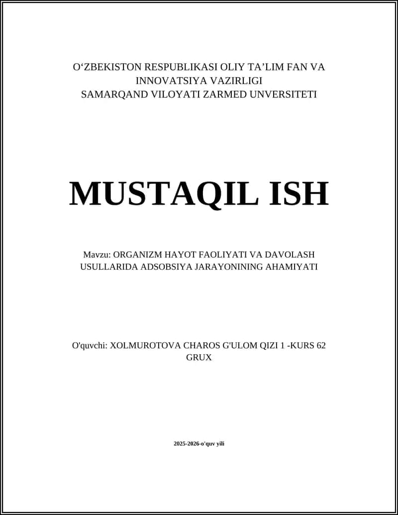 ORGANIZM HAYOT FAOLIYATI VA DAVOLASH USULLARIDA ADSOBSIYA JARAYONINING AHAMIYATI