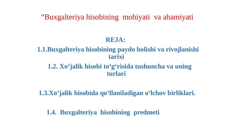 Buxgalteriya hisobining mohiyati va ahamiyati