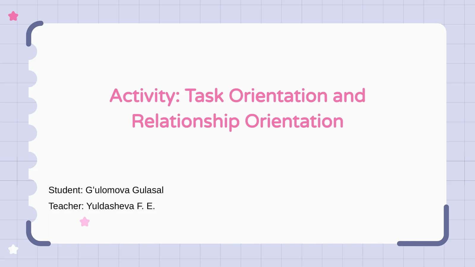Task Orientation and Relationship Orientation