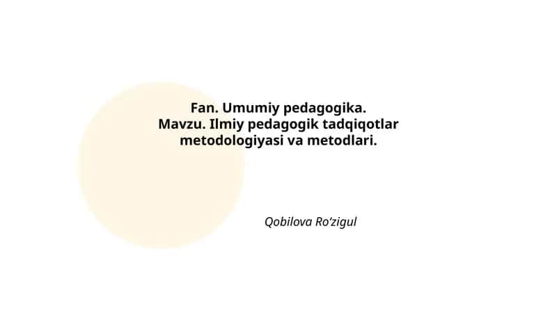 Ilmiy pedagogik tadqiqotlar metodologiyasi va metodlari