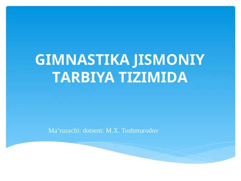 GIMNАSTIKА JISMОNIY TАRBIYA TIZIMIDА