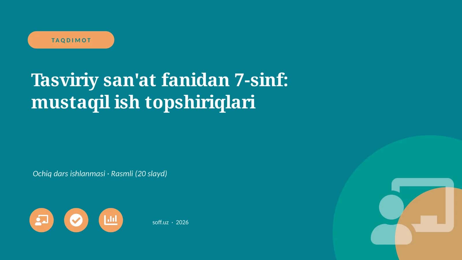 Tasviriy san'at fanidan 7-sinf: mustaqil ish topshiriqlari
