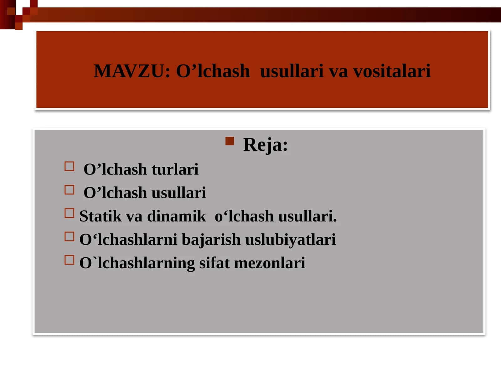 O’lchashusullarivavositalari