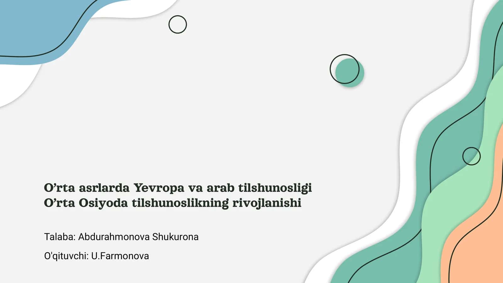O'rta asrlarda Yevropa va arab tilshunosligi O'rta Osiyoda tilshunoslikning rivojlanishi