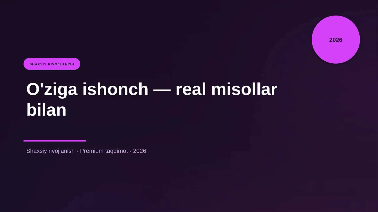O'ziga ishonch — real misollar bilan