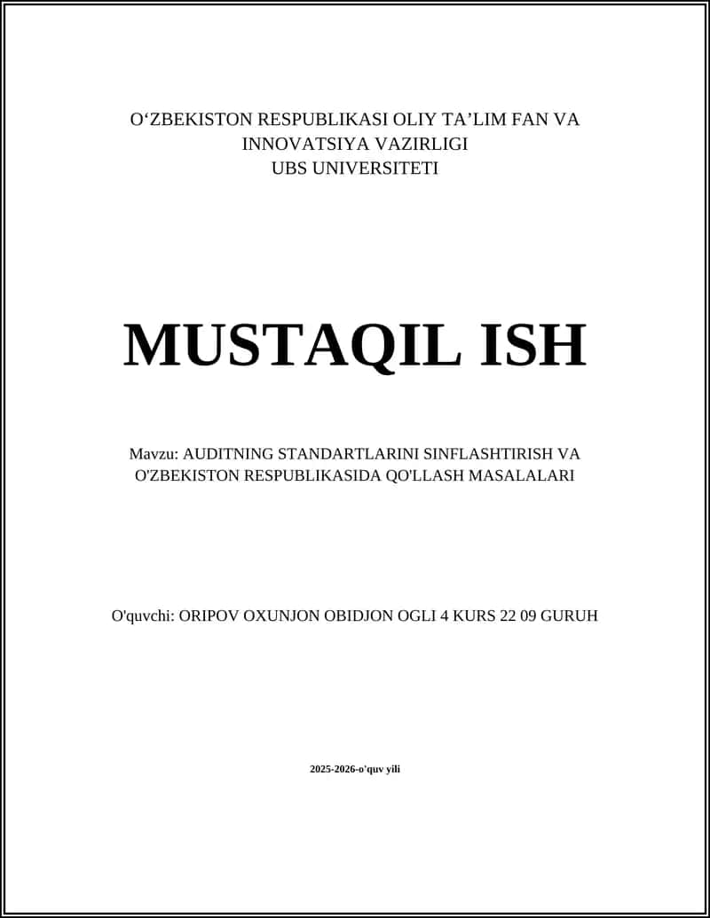 AUDITNING STANDARTLARINI SINFLASHTIRISH VA O'ZBEKISTON RESPUBLIKASIDA QO'LLASH MASALALARI