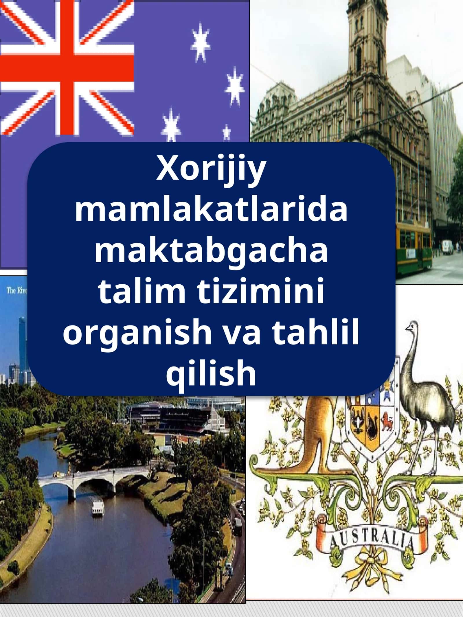 Xorijiy mamlakatlarida maktabgacha talim tizimini organish va tahlil qilish