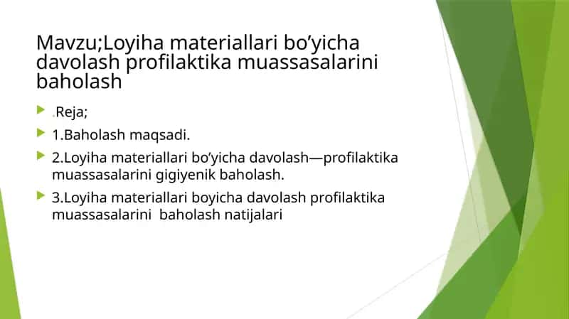 Loyiha materiallari bo’yicha davolash profilaktika muassasalarini gigiyenik baholash
