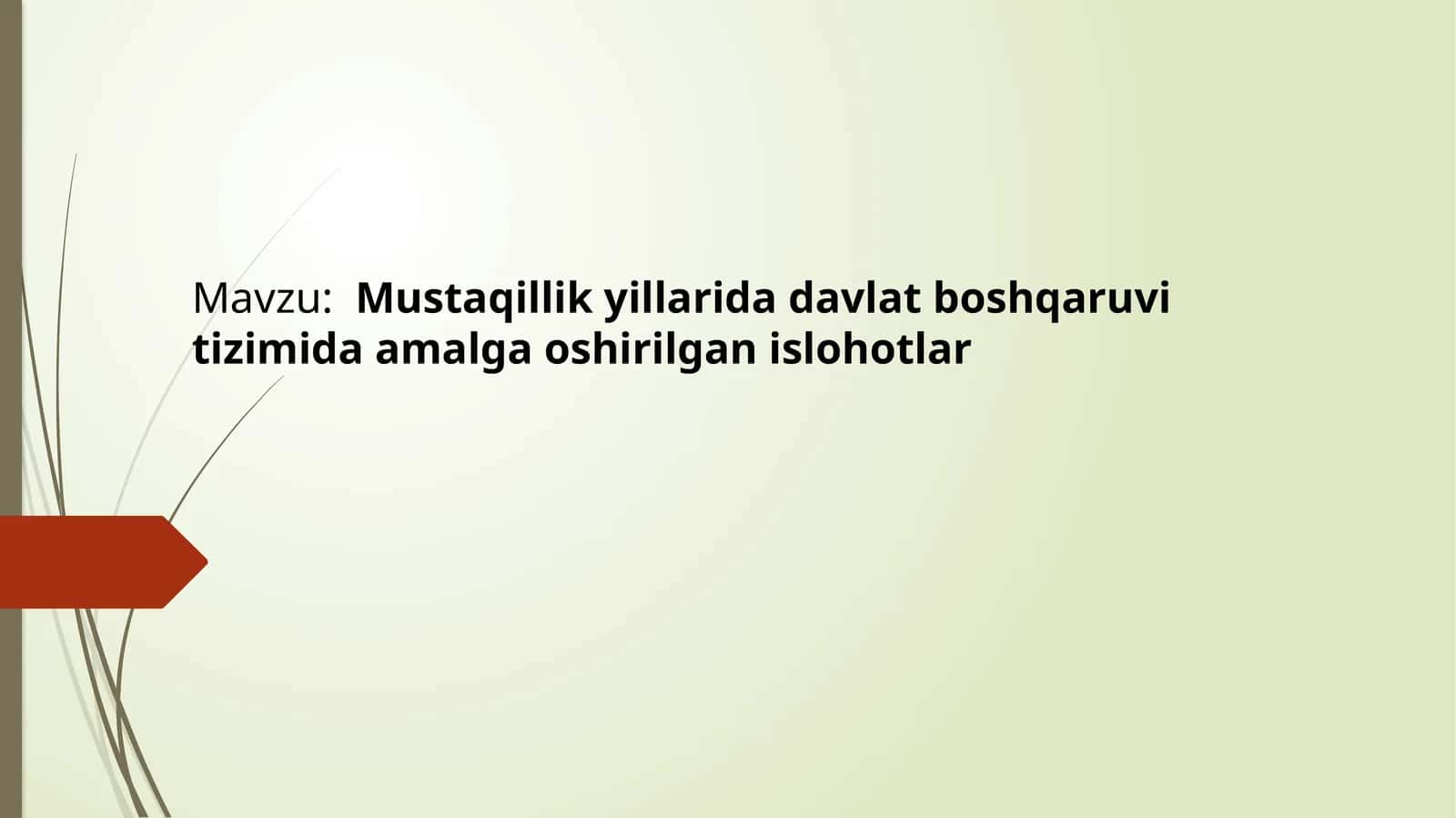 Mustaqillik yillarida davlat boshqaruvi tizimida amalga oshirilgan islohotlar