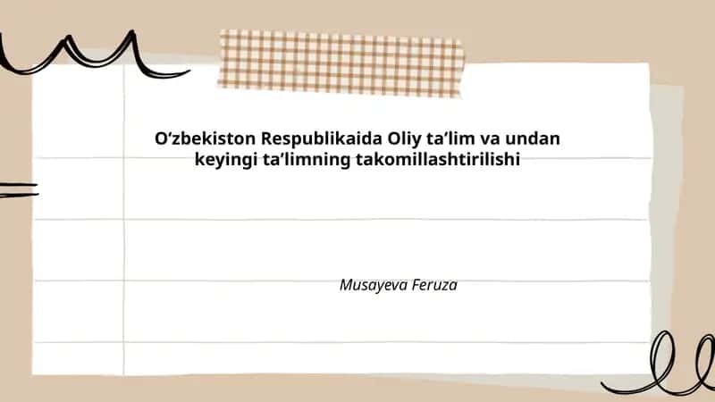 Oʻzbekiston Respublikaida Oliy taʼlim va undan keyingi taʼlimning takomillashtirilishi
