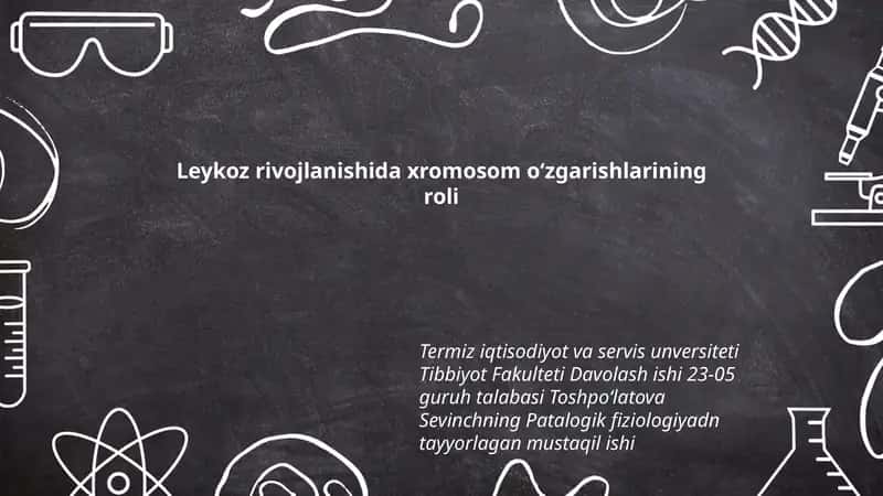 Leykoz rivojlanishida xromosom oʻzgarishlarining roli