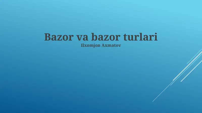Bozor va bazor turlari
