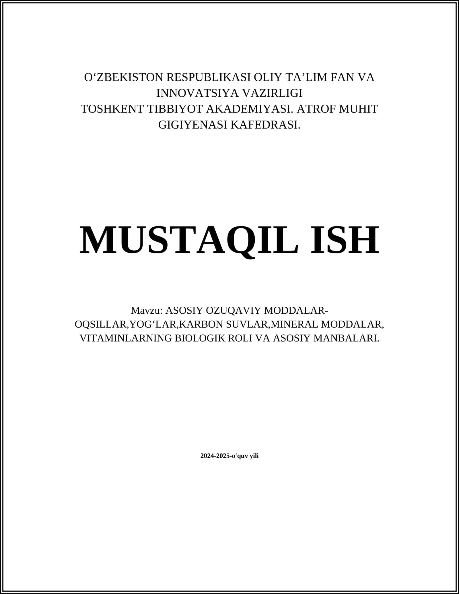ASOSIY OZUQAVIY MODDALAR-OQSILLAR,YOGʻLAR,KARBON SUVLAR,MINERAL MODDALAR, VITAMINLARNING BIOLOGIK ROLI VA ASOSIY MANBALARI