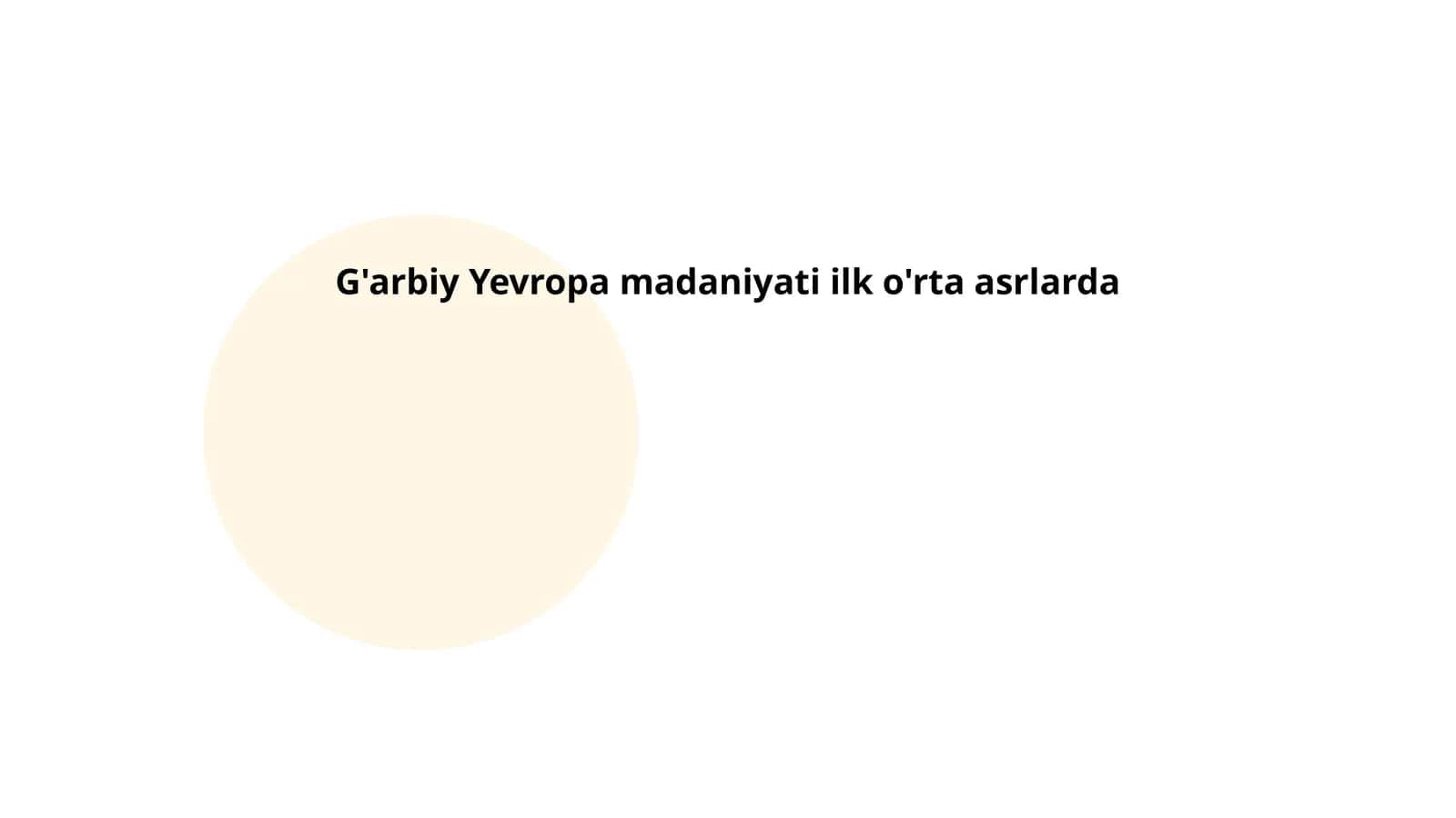 G'arbiy Yevropa madaniyati ilk o'rta asrlarda
