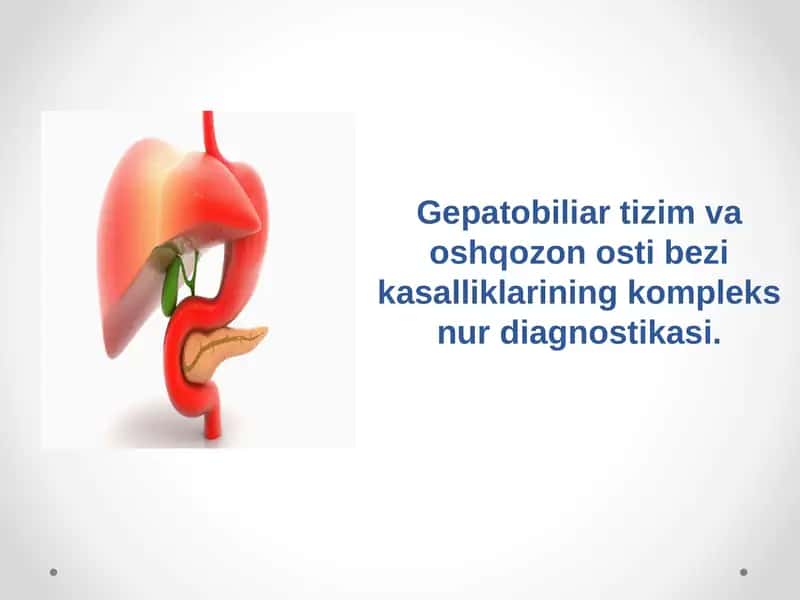 Gepatobiliartizim va oshqozon osti bezi kasalliklarining kompleks nur diagnostikasi