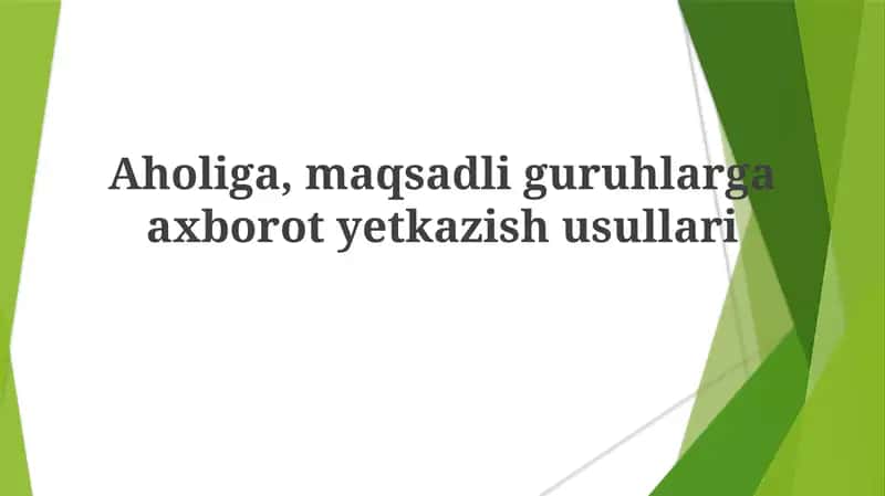 Aholiga, maqsadli guruhlarga axborot etkazish usullari