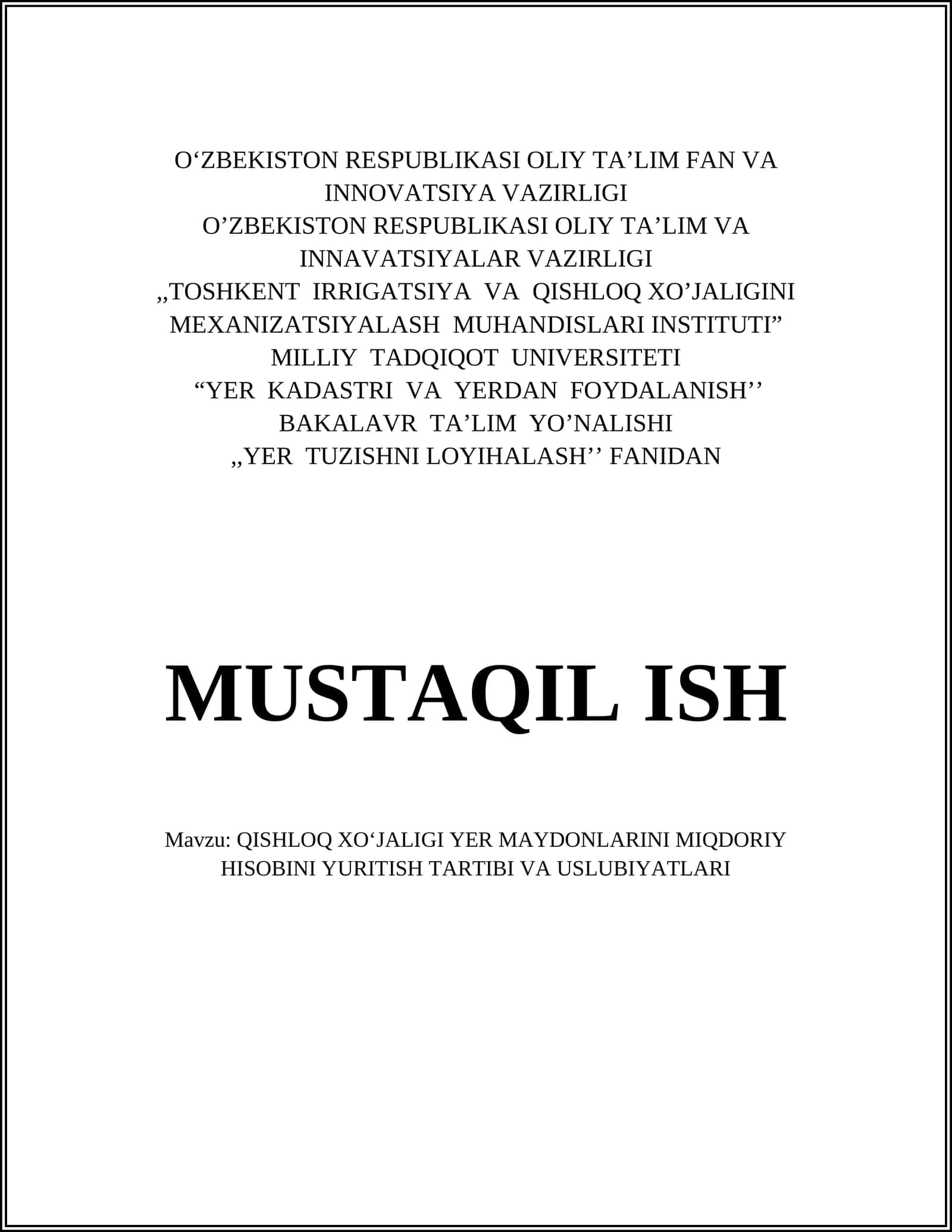 QISHLOQ XOʻJALIGI YER MAYDONLARINI MIQDORIY HISOBINI YURITISH TARTIBI VA USLUBIYATLARI