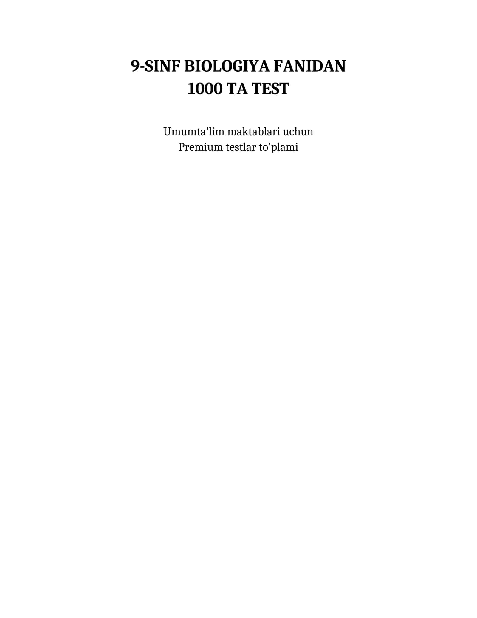 9-sinf Biologiya fanidan 1000 ta premium testlar to‘plami