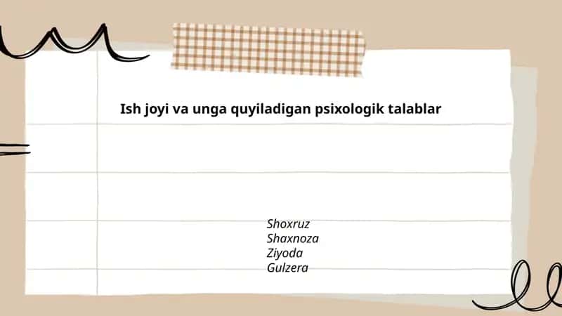 Ish joyi va unga quyiladigan psixologik talablar