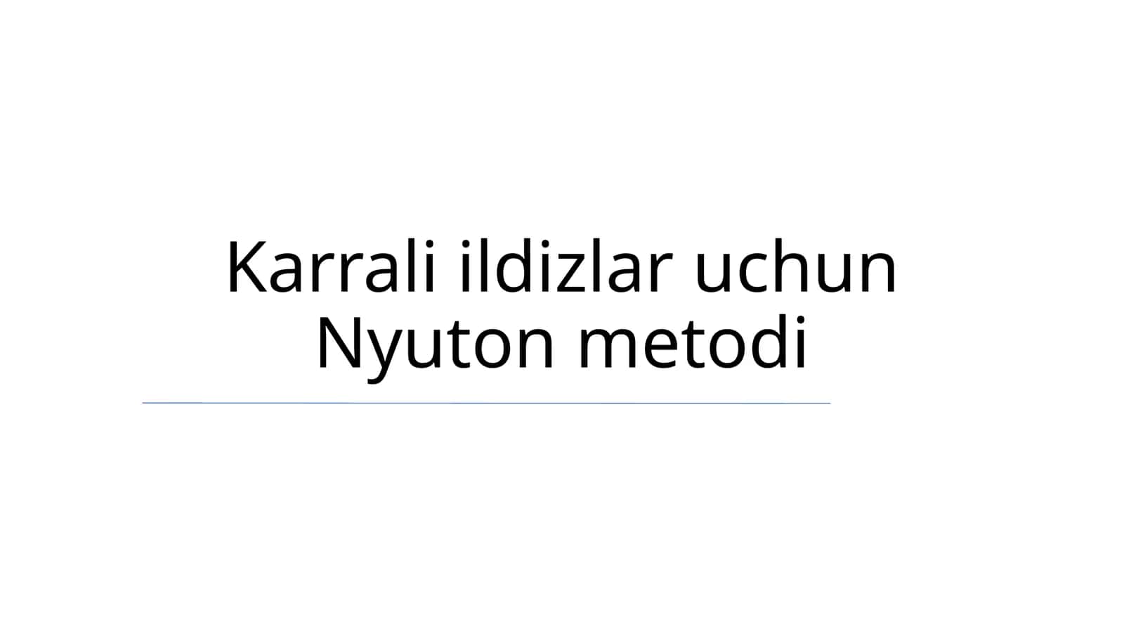 Karrali ildizlar uchun Nyuton metodi